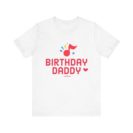 Canticos Daddy 'Birthday Vibes' Tee – Featuring the Happy Note (T-shirt)