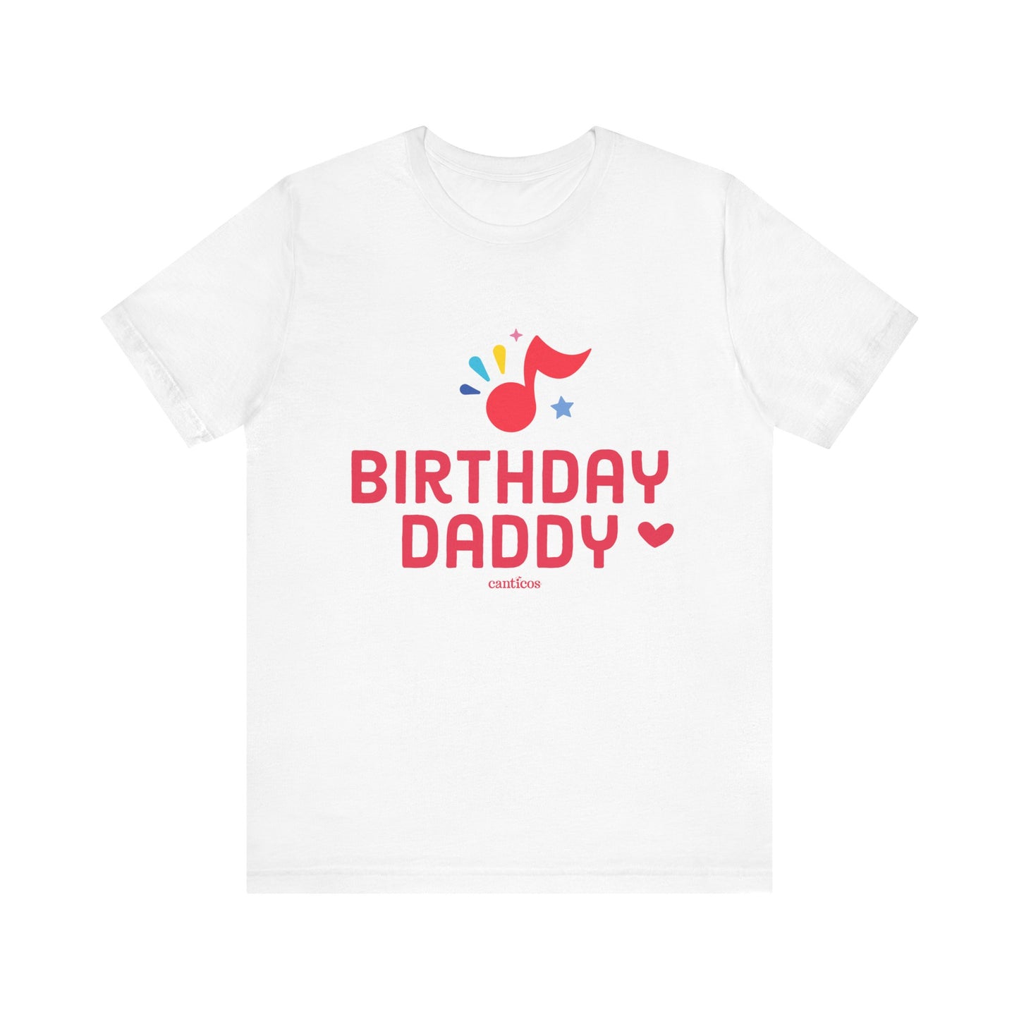 Canticos Daddy 'Birthday Vibes' Tee – Featuring the Happy Note (T-shirt)