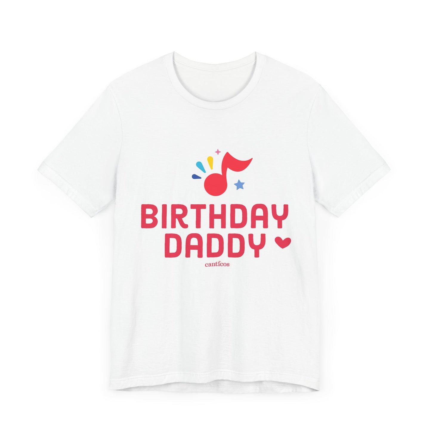 Canticos Daddy 'Birthday Vibes' Tee – Featuring the Happy Note (T-shirt)
