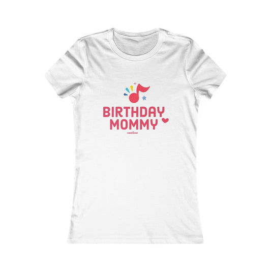 Canticos 'Birthday Mommie' Tee – Featuring the Canticos Happy Note (T-shirt)